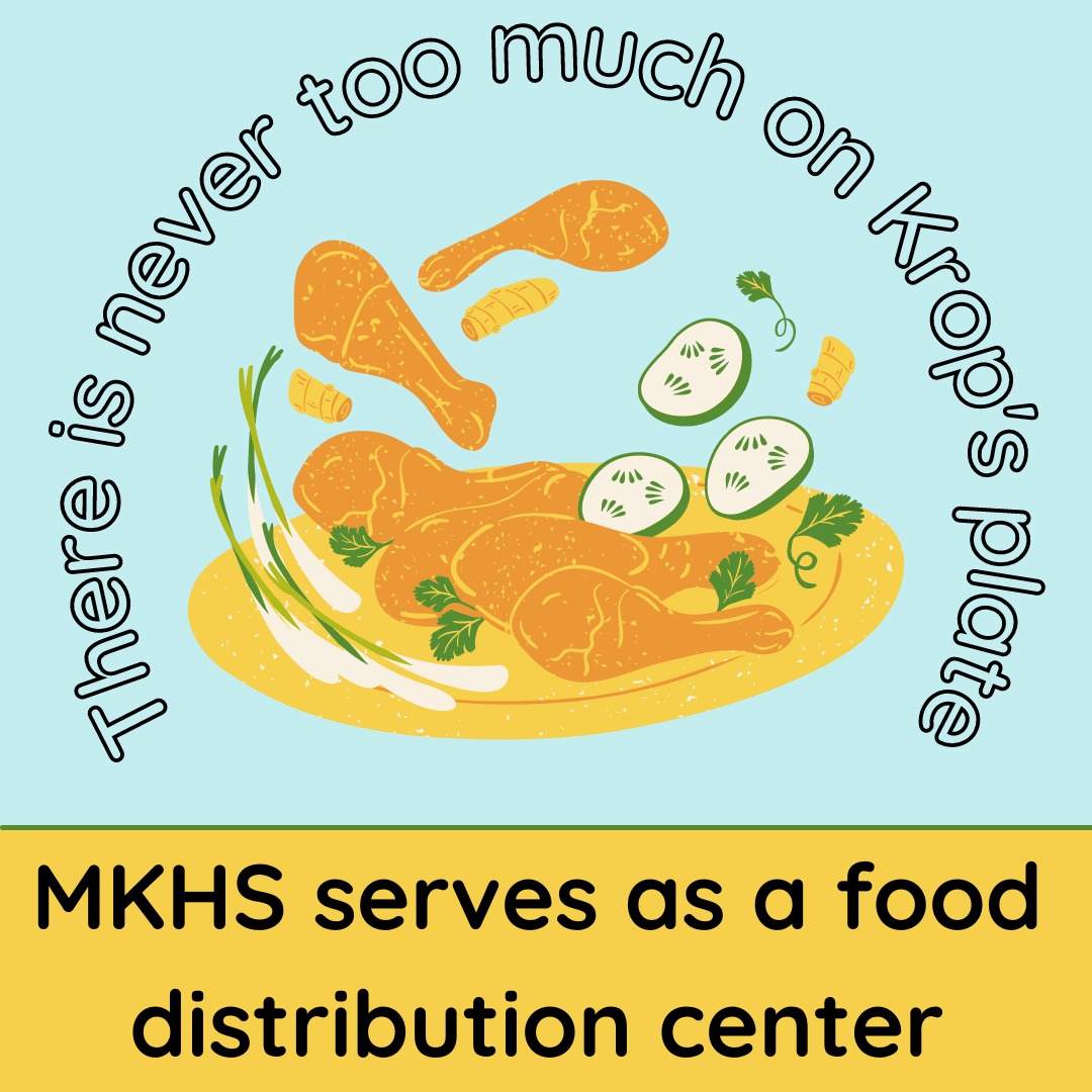 There is never too much on Krops plate: MKHS serves as a food distribution center